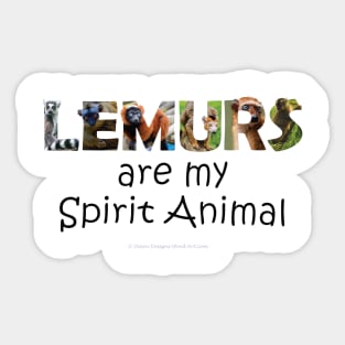 Lemurs are my spirit animal - wildlife oil painting word art Sticker